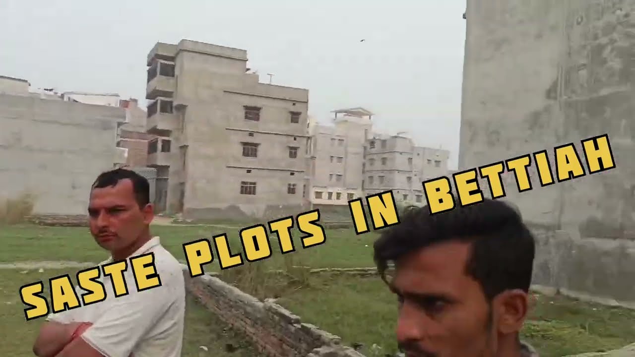 Saste plots in bettiah bihar | PLOT FOR SELL IN BETTIAH BIHAR || 7717777932