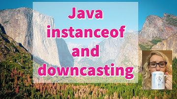15) Java instanceof and downcasting | Java with Ali
