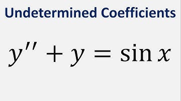 Differential Equations Undetermined Coefficients: y