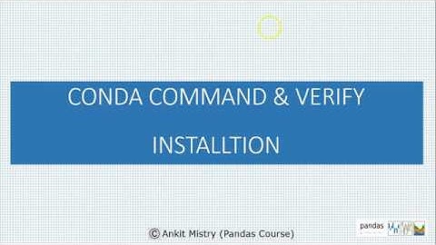 Anaconda + Conda Command  - Pandas course (Course Link in Description)