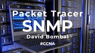 Cisco CCNA Packet Tracer Ultimate labs: SNMP CCNA Lab. Answers!