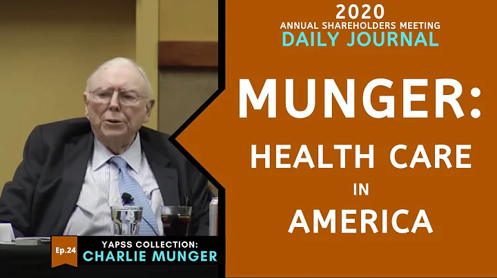 Charlie Munger: Outrageous Health Care In America. | Daily Journal 2020【C:C.M Ep.24】