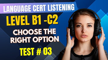 Langauagecert Listening Practice Choose the Correct Option for Achiever Level B1 to C2
