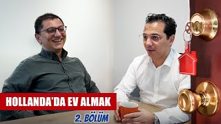 Hollandada Ev Almak - 2024Te Neler Değişecek? 2 Bölüm