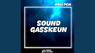 SOUND GASKEUN (feat. IJUL WG)