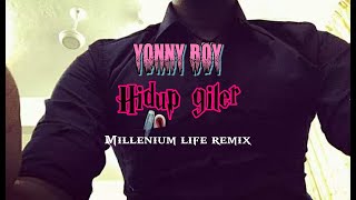 Yonnyboii - Hidupgiller (MilleniumLife Remix)
