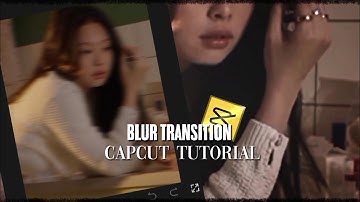 blur transition tutorial in capcut| capcut tutorial