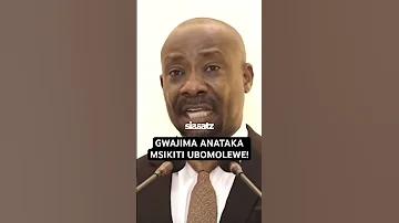 GWAJIMA ANATAKA MSIKITI UBOMOLEWE 