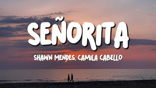 Shawn Mendes, Camila Cabello - Señorita (Lyrics)