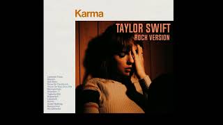 Taylor Swift - Karma Rock Version