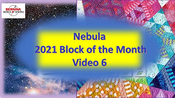 Nebula Block of the Month   Video 6