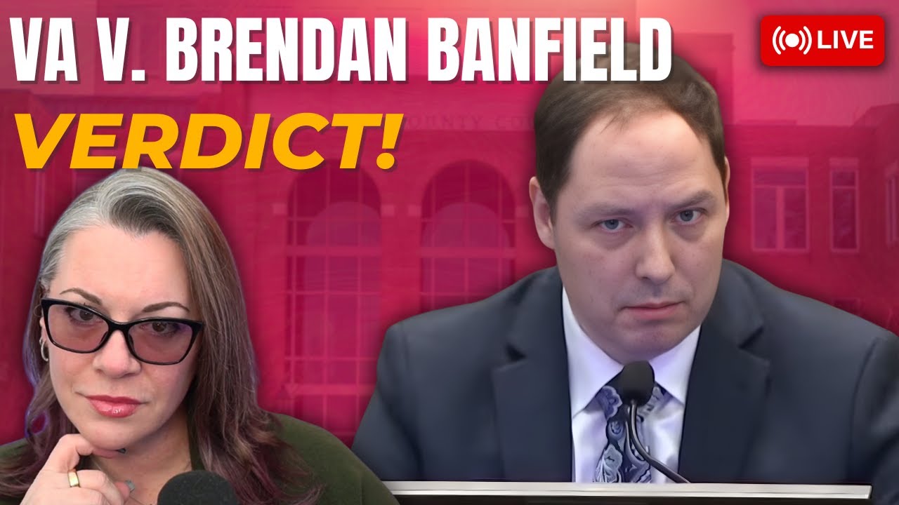 VERDICT!!!! VA v. Brendan Banfield