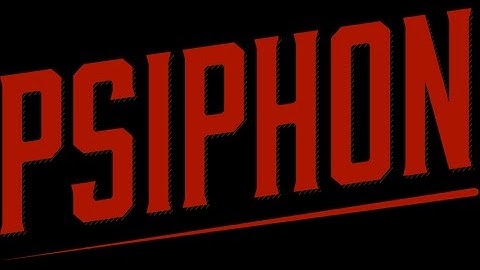how to use a free internet using psiphon