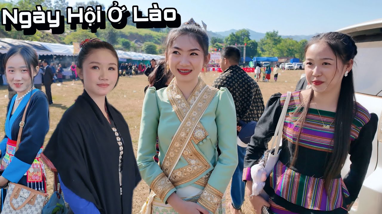 Tìm Cô Gái Xinh Đẹp Nhất Bản Làng Nước Lào, Ngày Hội Của Lào Sao Toàn Gái Vậy..?