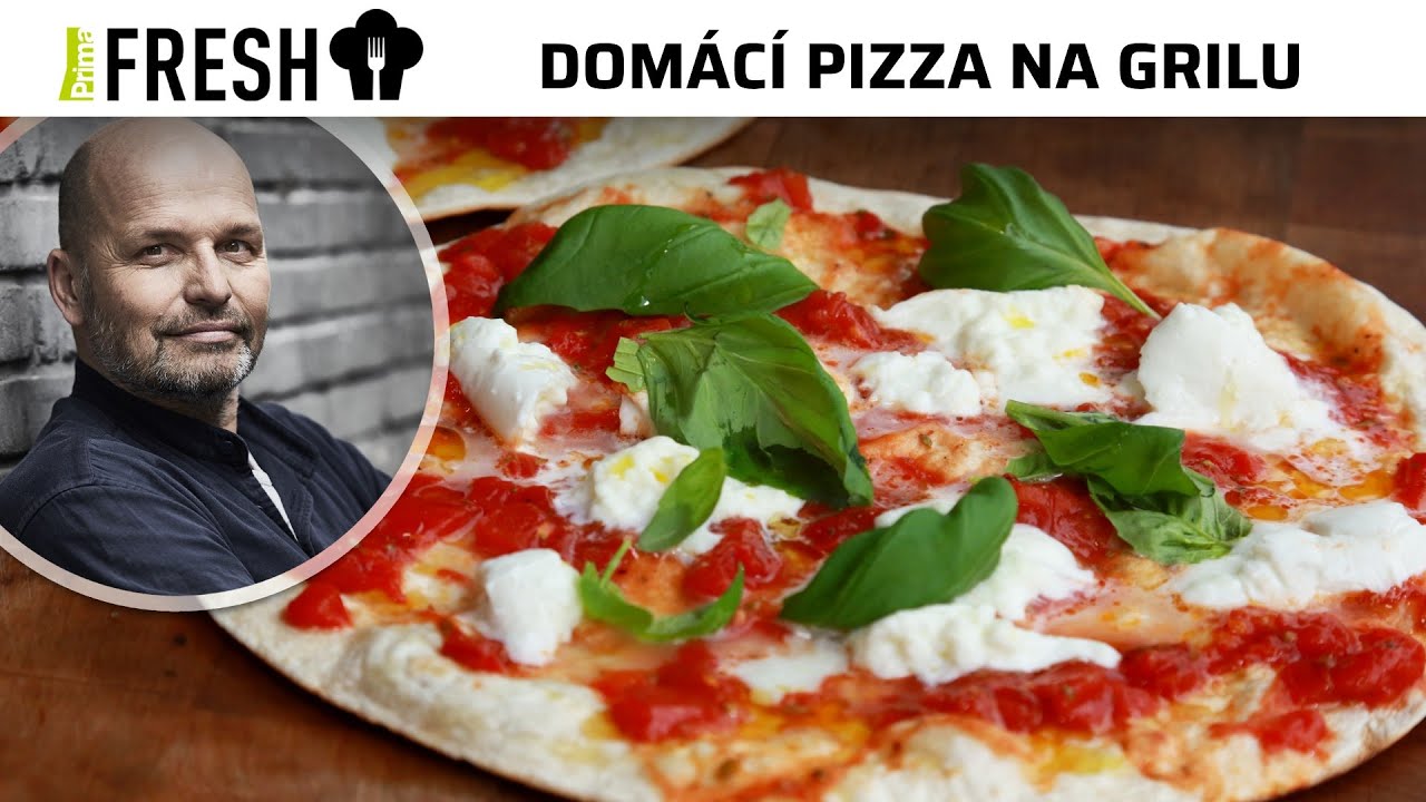 Domácí pizza na grilu podle Zdeňka Pohlreicha | Pravá chuť Itálie u vás doma