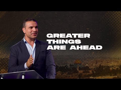 Amir Tsarfati: Greater Things are Ahead