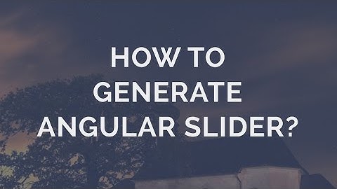 How to generate an Angular Slider?