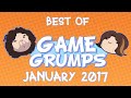 Best of Game Grumps - January 2017