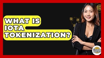 What Is IOTA Tokenization? - CryptoBasics360.com