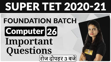 SUPER TET 2020-21 | Foundation Batch | Computer | By Preeti Ma
