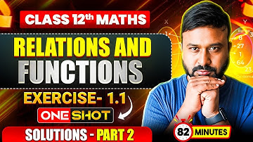 Ch 1 Relations & Functions | Ex 1.1 Solutions (Part 2)🚀 Ques (8 to 15) | Class 12 Maths NCERT