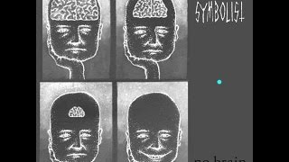 THE SYMBOLIST - No Brain No Pain [Crustgrind]