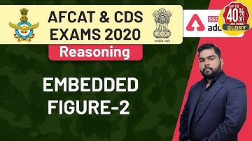 Embedded Figure (Part-2) | Full Concept | Reasoning for AFCAT & CDS Exams 2020