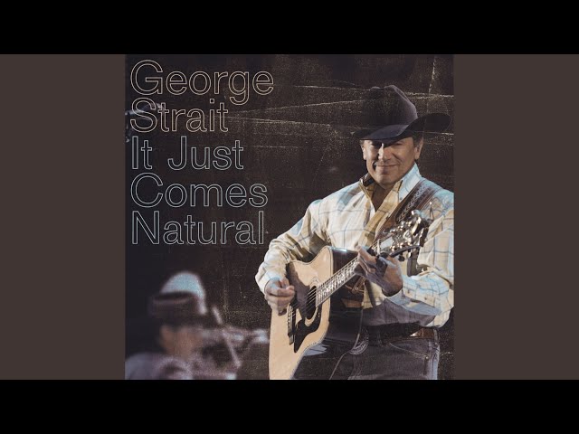 George Strait - How 'Bout Them Cowgirls