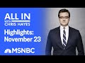 Watch All In With Chris Hayes Highlights: November 23 | MSNBC