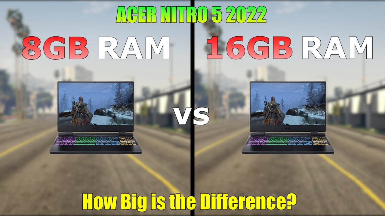 Afsnit Afdeling Slette 8GB RAM vs 16GB RAM - Acer Nitro 5 2022 - Gaming Test - How Big is the  Difference? - YouTube