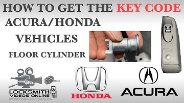 How To Get The Key Code From The Floor Cylinder For Acura & Honda Vehicles
