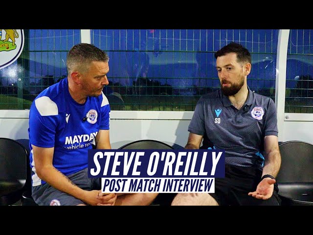 Post Match Interview | Steve O'Reilly | Dunstable Town 3-2 Oxhey Jets