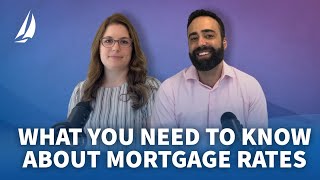 What You Need to Know About Mortgage Rates