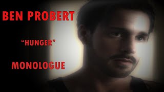 Ben Probert "Hunger" Monologue