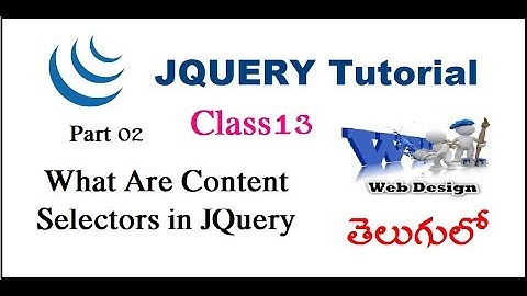 What Are Content  Selectors ìn JQuery Part 02 In Telugu | VLR Training Class 13