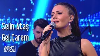 Avantgarde Orkestra & Selin Ataş  - Gel Çarem Resimi