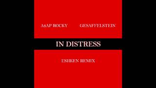 A$AP Rocky & Gesaffelstein - In Distress (ESHKEN Remix)
