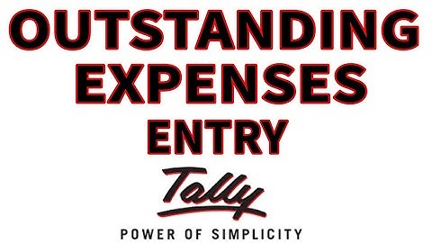 Recording Outstanding Expenses on Tally.ERP 9 with example | Tally Tutorial in Hindi|