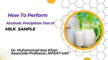 How to Check APT of Milk Samples? | Dr. M. Issa Khan