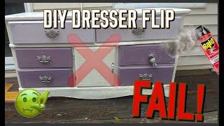 DIY DRESSER FLIP..... FAIL!