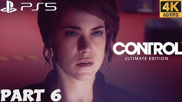 CONTROL ULTIMATE EDITION PS5 WALKTHROUGH GAMEPLAY PART 6 - THE FACE OF THE ENEMY / No Commentary