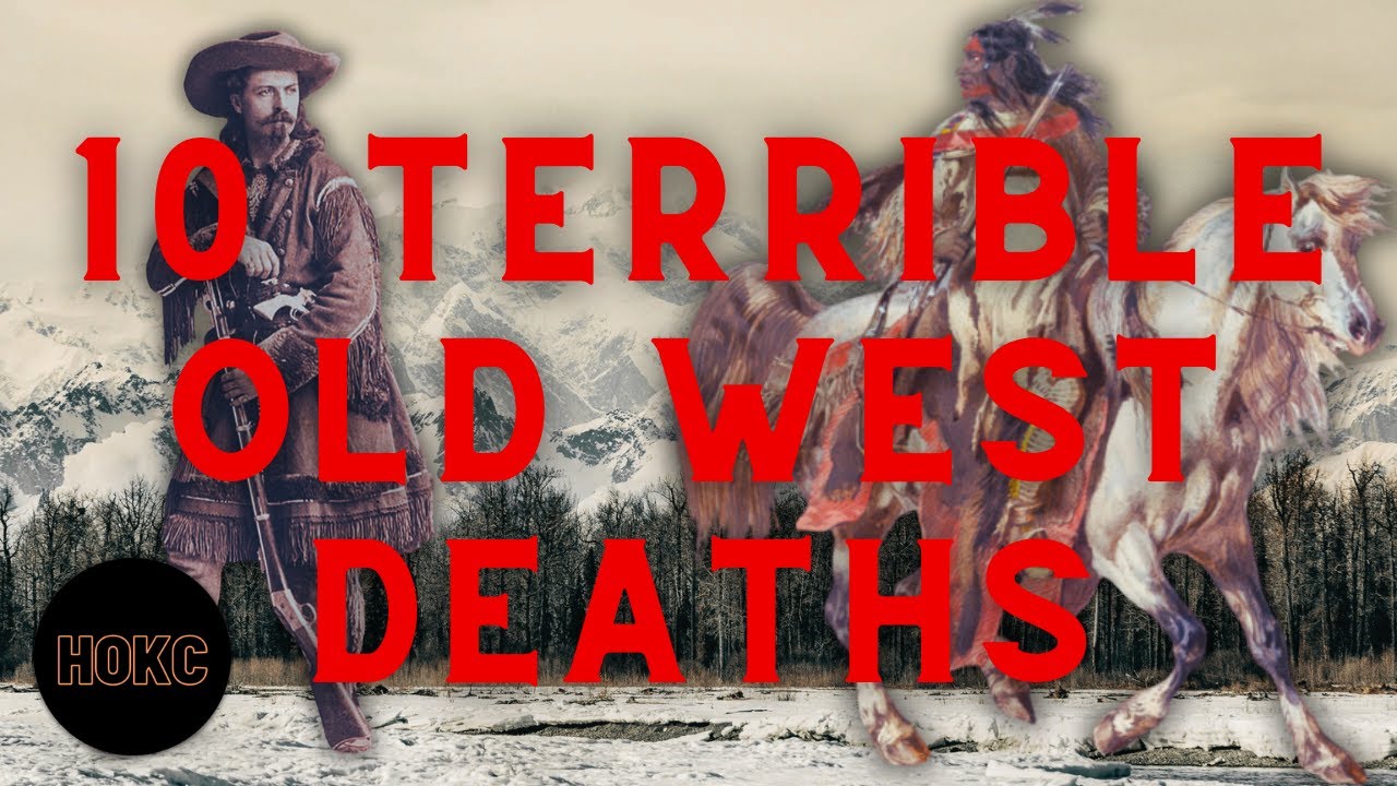 10 Terrible Ways To Die In The Old West - YouTube