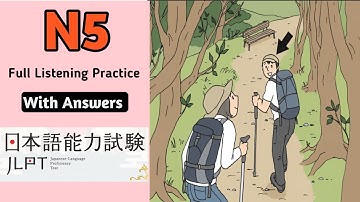 JLPT N5 Japanese Listening Practice Test 2025 With Answers!