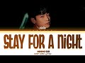 MINHO STAY FOR A NIGHT (SHINee) lyrics (민호 SFAN lyrics)