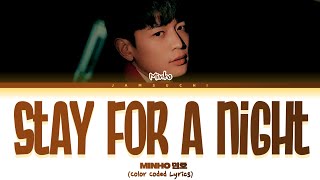 MINHO STAY FOR A NIGHT (SHINee) lyrics (민호 SFAN lyrics)