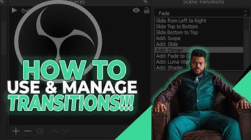 Setup & Manage Transitions in OBS