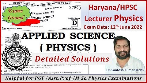 HPSC Lecturer Physics || Haryana Polytechnic Physics || Detailed solutions of 12th June 2022 Exam