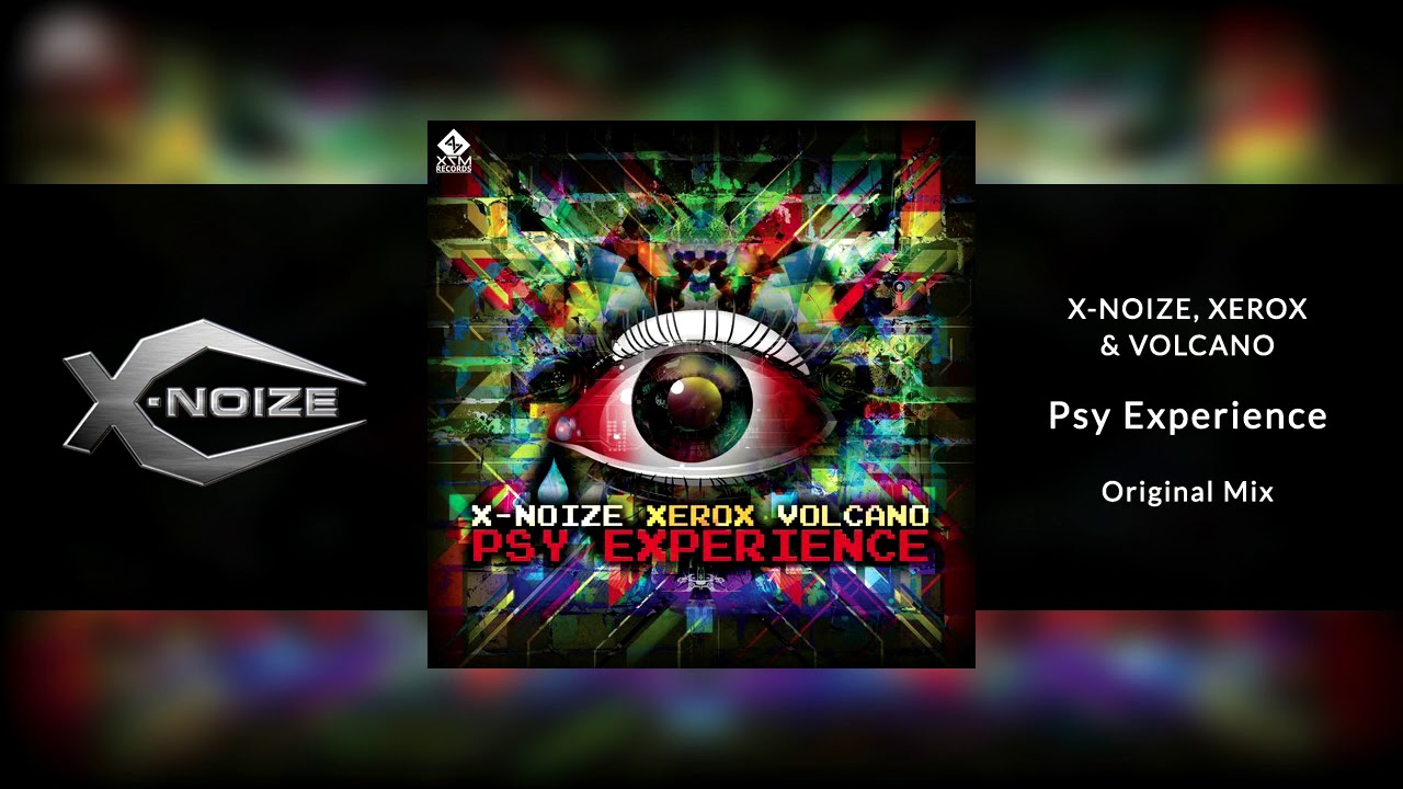 X-Noize, Xerox & Volcano - Psy Experience adlı videoyu YouTube'da izle X-Noize, Xerox & Volcano - Psy Experience adlı videoyu YouTube'da izle