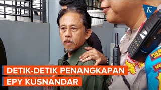 Detik-detik Polisi Tangkap Epy Kusnandar