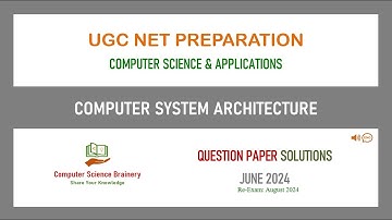 June 2024 (re-exam) - Unit 2 - Computer System Architecture - UGC NET Computer Science Solutions